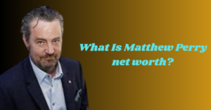 Matthew Perry net worth